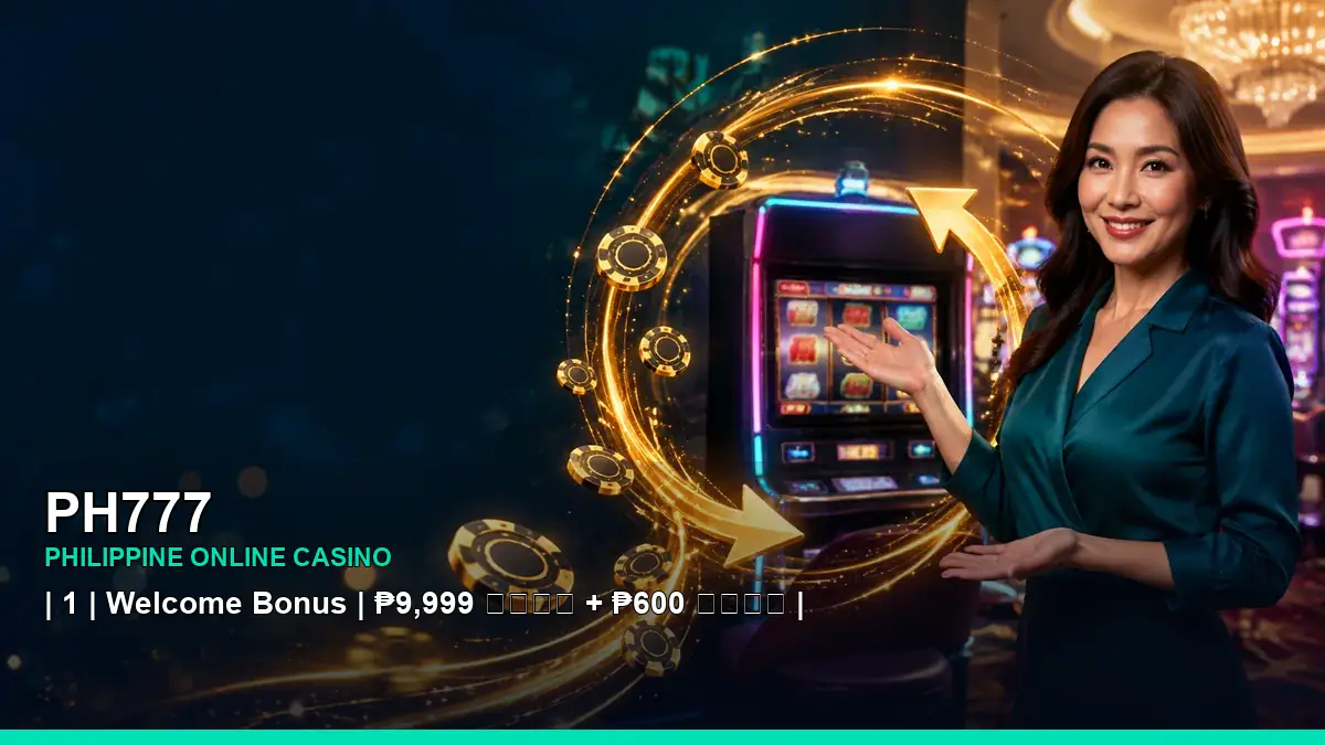 PH777 online casino and slot games for Philippine players